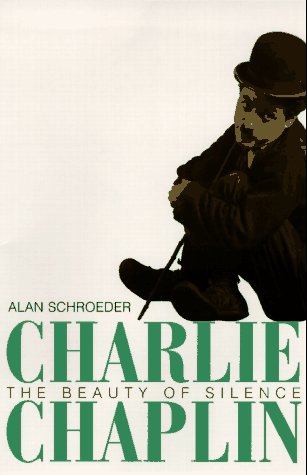 Stock image for Charlie Chaplin : The Beauty of Silence for sale by Better World Books