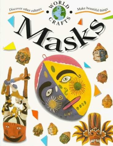 9780531158708: Masks (World Crafts)