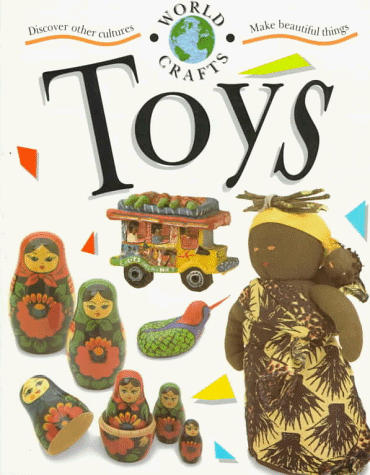 Stock image for Toys (World Crafts) for sale by Wonder Book