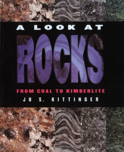 Stock image for A Look at Rocks: From Coal to Kimberlite (First Books - Earth and Sky Science) for sale by SecondSale