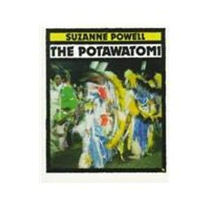 Imagen de archivo de The Potawatomi (First Books - Indians of the Americans) a la venta por Browsers' Bookstore, CBA