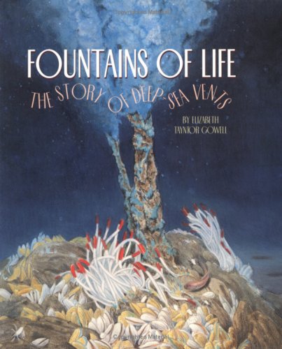 Imagen de archivo de Fountains of Life: The Story of Deep Sea Vents (First Books - Ecosystems) a la venta por Books of the Smoky Mountains