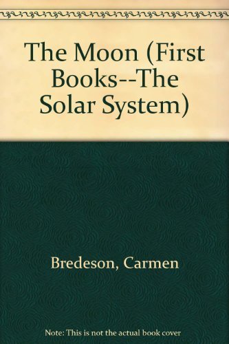Imagen de archivo de The Moon (First Books - The Solar System) a la venta por Irish Booksellers