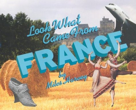 Stock image for Look What Came from France for sale by ThriftBooks-Dallas