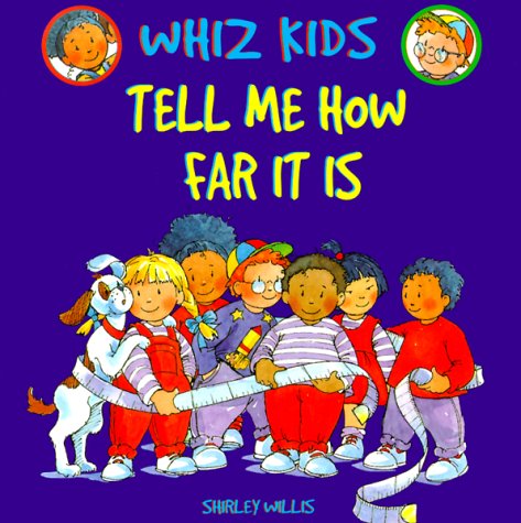 Stock image for Tell Me How Far It Is (Whiz Kids) for sale by Wonder Book