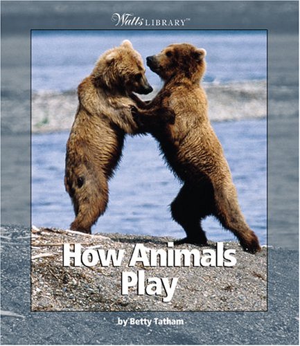 Beispielbild fr How Animals Play (Watts Library) zum Verkauf von HPB Inc.