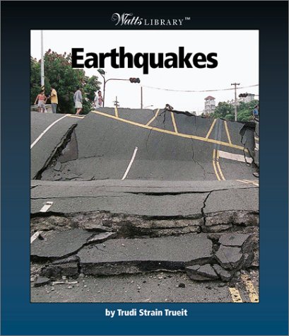 Imagen de archivo de Earthquakes (Watts Library) a la venta por Goodwill of Colorado