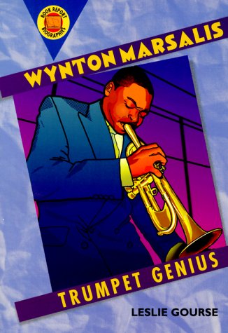 9780531164075: Wynton Marsalis: Trumpet Genius (Book Report Biographies)