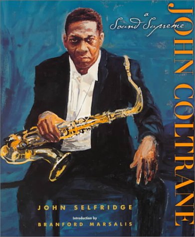 Stock image for John Coltrane: A Sound Supreme (Single Titles-Biographies) for sale by Your Online Bookstore