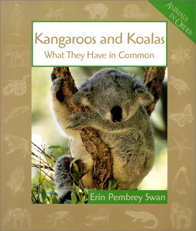 Stock image for Kangaroos and Koalas: What They Have in Common (Animals in Order) for sale by Ammareal