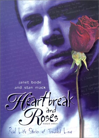 Stock image for Heartbreak and Roses : Real Life Stories of Troubled Love for sale by Better World Books