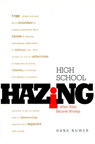 Stock image for High School Hazing: When Rites Become Wrongs for sale by ThriftBooks-Dallas