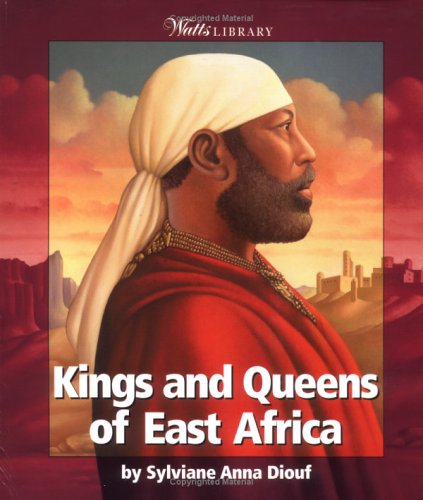 9780531165348: Kings and Queens of East Africa (Watts Library: Africa-Kings and Queens)