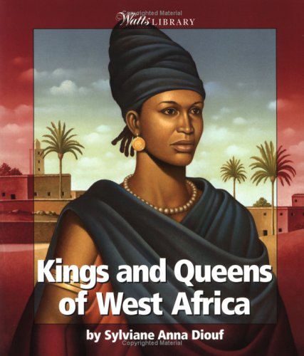 9780531165362: Kings and Queens of West Africa (Watts Library: Africa)