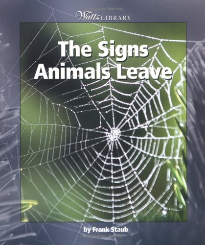 9780531165751: The Signs Animals Leave