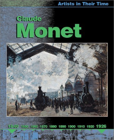 Stock image for Claude Monet (Artists in Their Time) for sale by HPB-Ruby