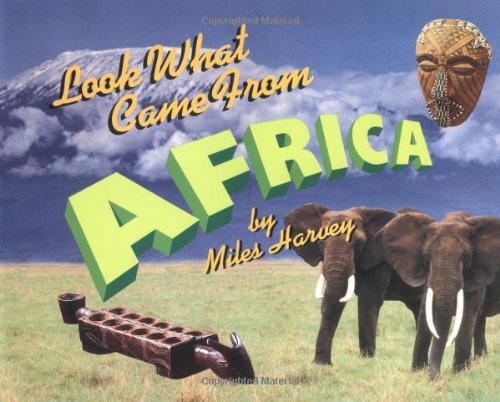 Imagen de archivo de Look What Came from Africa a la venta por Better World Books