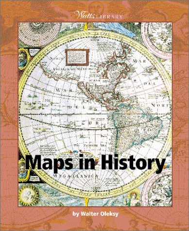 Stock image for Maps in History (Watts Library(tm): Geography) for sale by Wonder Book