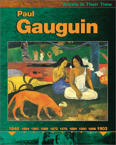 9780531166475: Paul Gauguin (Artists in Their Time)