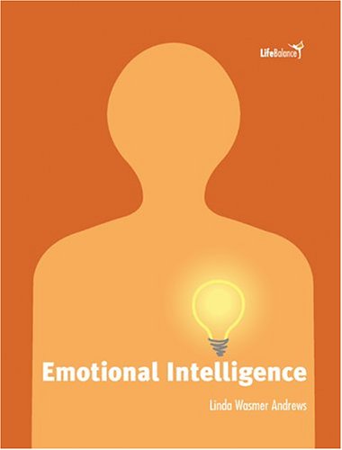 Emotional Intelligence (Life Balance) (9780531166888) by Andrews, Linda Wasmer