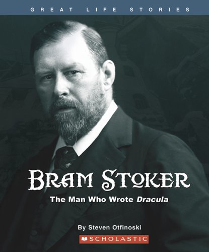 Stock image for Bram Stoker : The Man Who Wrote Dracula for sale by Better World Books