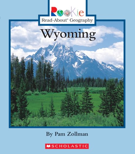 9780531167885: Wyoming (Rookie Read-About Geography)