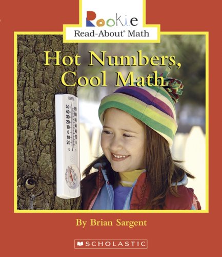 Stock image for Hot Numbers, Cool Math (Rookie Read-About Math) for sale by Dream Books Co.