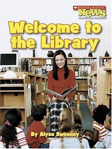 9780531168417: Welcome to the Library (Scholastic News Nonfiction Readers)