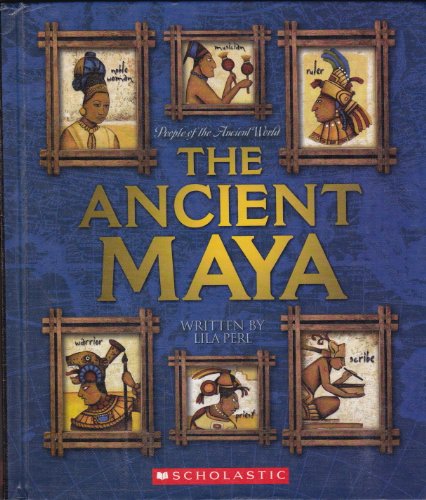 Stock image for The Ancient Maya (People of the Ancient World) for sale by Half Price Books Inc.