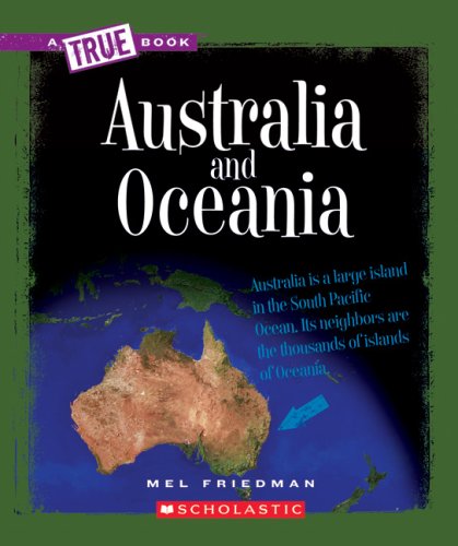 Stock image for Australia and Oceania (a True Book: Continents) (Library Edition) for sale by Better World Books
