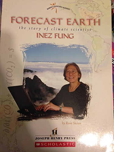 Imagen de archivo de Forecast Earth: The Story of Climate Scientist Inez Fung a la venta por Half Price Books Inc.