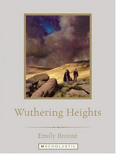 Wuthering Heights (Scholastic Classics) (9780531169650) by Bronte, Emily