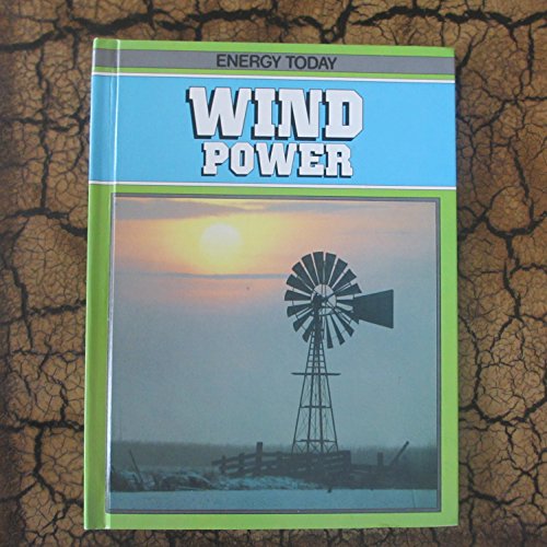 9780531170076: Wind Power (Energy Today Series)