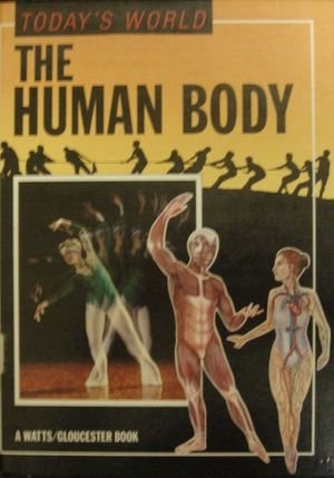 9780531171172: The Human Body (Today's World)