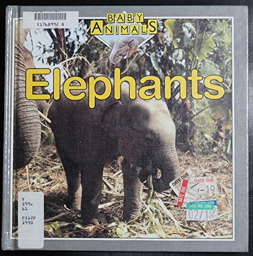 9780531171943: Elephants (Baby Animal Series)