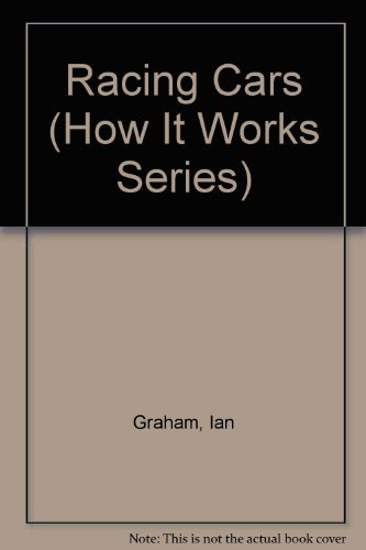 9780531172063: Racing Cars (How It Works Series)