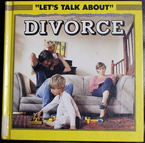9780531172148: Divorce (Let's Talk About Series)