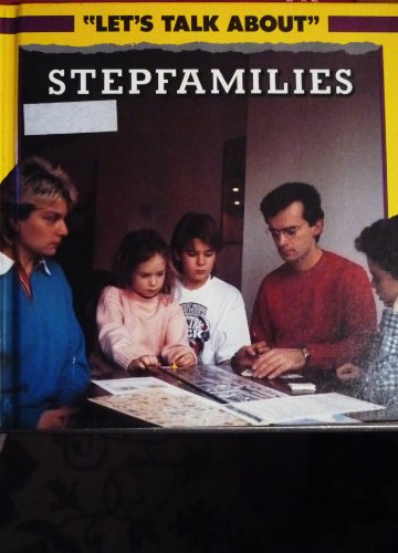 9780531172445: Stepfamilies (Let's Talk About Series)