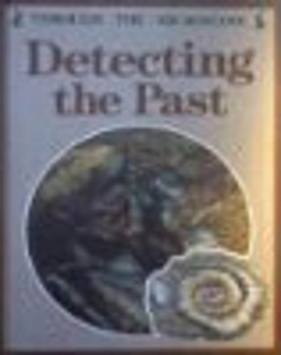 Stock image for Detecting the Past for sale by Better World Books: West