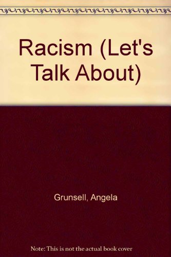9780531172797: Racism (Let's Talk About)