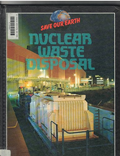 Beispielbild fr Nuclear Waste Disposal (Save Our Earth) zum Verkauf von medimops