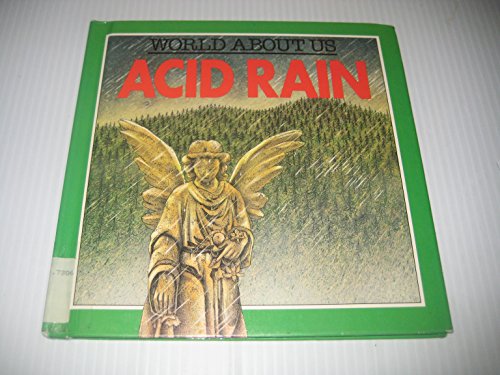 Acid Rain (World About Us) (9780531173039) by Bright, Michael