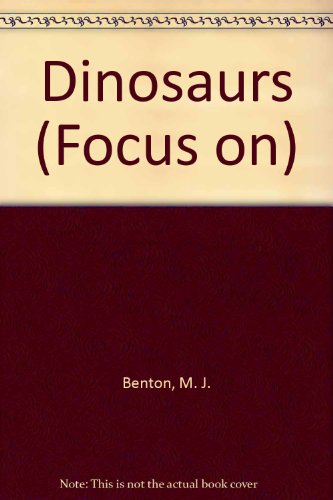 Stock image for Dinosaurs (Focus on) for sale by Wonder Book