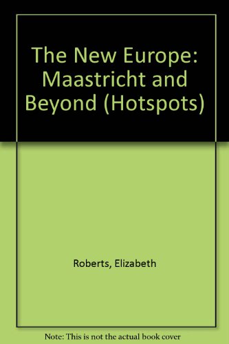 9780531174296: The New Europe: Maastricht and Beyond (Hotspots)