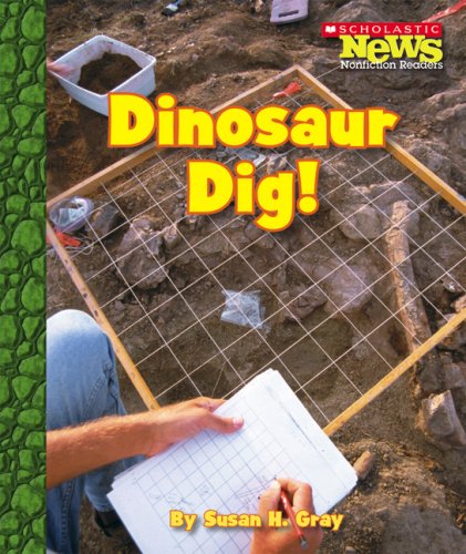 9780531174821: Dinosaur Dig! (Scholastic News Nonfiction Readers)
