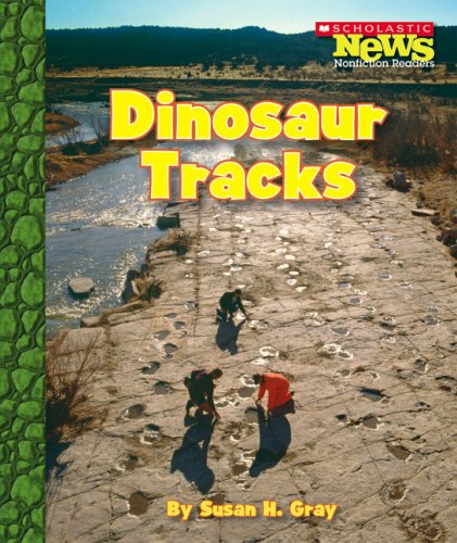 Stock image for Dinosaur Tracks (Scholastic News Nonfiction Readers: Prehistoric World) for sale by More Than Words