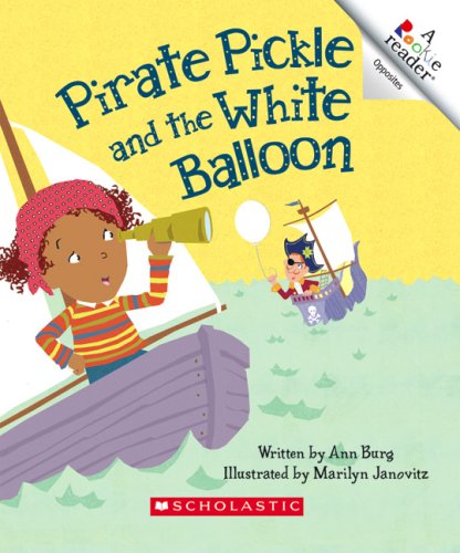 Stock image for Pirate Pickle And the White Balloon (Rookie Readers) for sale by Wonder Book