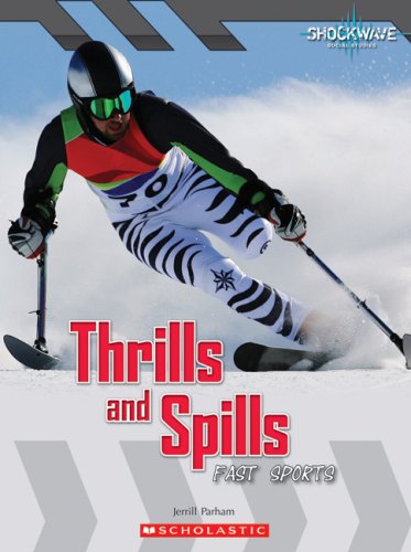 Stock image for Thrills and Spills: Fast Sports for sale by ThriftBooks-Atlanta