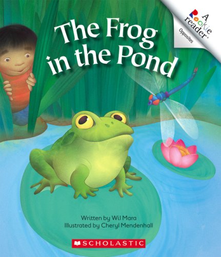 The Frog in the Pond (Rookie Readers) (9780531177754) by Mara, Wil