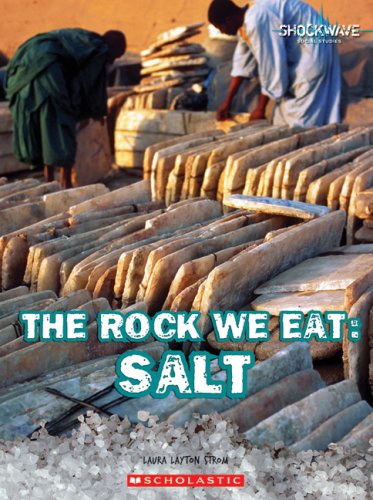 Stock image for Shockwave: Rock We Eat: Salt for sale by Better World Books